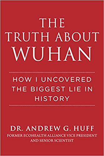 The Truth about Wuhan: How I Uncovered the Biggest Lie in History - Epub + Converted Pdf